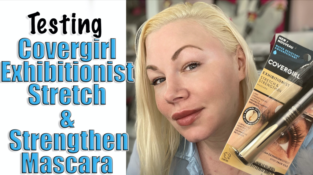 testing covergirl exhibitionist stretch and strengthen mascara